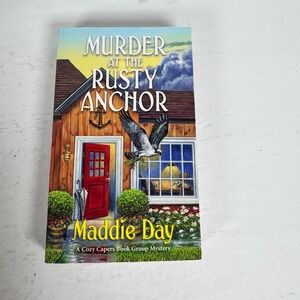 Murder at the Rusty Anchor Maddie Day 2024 First Printing Cozy Capers Mystery